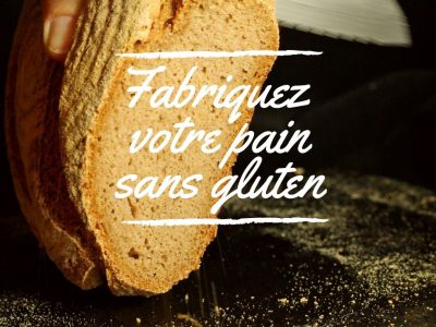 Fabriquez votre pain sans gluten au levain maison !